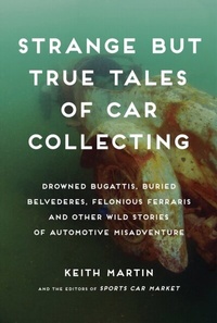 Abbildung von: Strange But True Tales of Car Collecting - Motorbooks