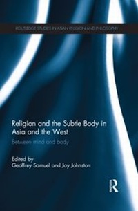 Abbildung von: Religion and the Subtle Body in Asia and the West - Routledge
