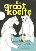 Cover: Die Groot Koelte - LAPA Publishers