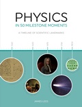 Cover: Physics in 50 Milestone Moments - QUAD Publishing