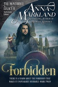 Cover: Forbidden (The Montbryce Legacy Anniversary Edition, #11) - Anna Markland