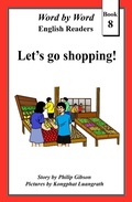 Cover: Let's Go Shopping! (Word by Word Graded Readers for Children, #8) - Word by Word graded readers for children