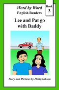 Cover: Lee and Pat go with Daddy (Word by Word Graded Readers for Children, #3) - Word by Word graded readers for children