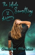 Cover: The Infinite Something (T.I.E., #1) - T.I.E.
