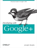 Cover: Developing with Google+ - O'Reilly