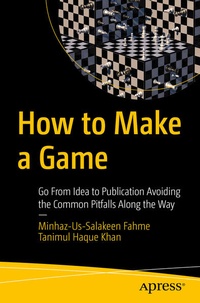 Enlarge image Cover: How to Make a Game - APress