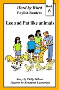 Cover: Lee And Pat Like Animals (Word by Word Graded Readers for Children, #6) - Word by Word graded readers for children