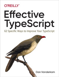 Bild vergrößern Bild: Effective TypeScript - O'Reilly