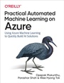 Cover: Practical Automated Machine Learning on Azure - O'Reilly