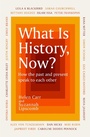 Cover: What Is History, Now? - Weidenfeld and Nicholson