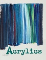 Cover: Acrylics - Raintree Publishers