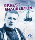 Cover: Ernest Shackleton - Raintree Publishers