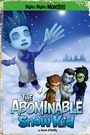 Cover: Abominable Snow Kid - Raintree Publishers
