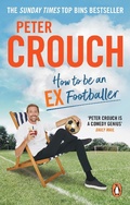 Cover: How to Be an Ex-Footballer - Ebury Digital