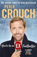 Cover: How to Be an Ex-Footballer - Ebury Press