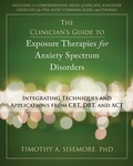 Cover: Clinician's Guide to Exposure Therapies for Anxiety Spectrum Disorders - New Harbinger Publications
