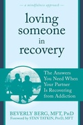 Cover: Loving Someone in Recovery - New Harbinger Publications
