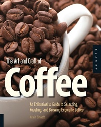 Abbildung von: Art and Craft of Coffee - Quarry Books