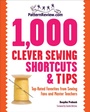 Cover: PatternReview.com 1,000 Clever Sewing Shortcuts and Tips - Creative Publishing International, US