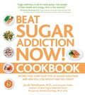 Cover: Beat Sugar Addiction Now! Cookbook - Fair Winds Press