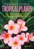 Cover: Gardener's Guide to Tropical Plants - Cool Springs Press