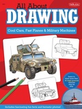 Cover: All About Drawing Cool Cars, Fast Planes & Military Machines - Walter Foster Jr.