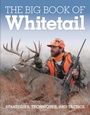 Cover: The Big Book of Whitetail - MVP Books