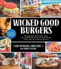 Cover: Wicked Good Burgers - Fair Winds Press