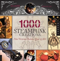 Abbildung von: 1,000 Steampunk Creations - Quarry Books