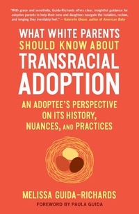 Abbildung von: What White Parents Should Know about Transracial Adoption - North Atlantic Books