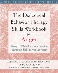 Enlarge image Cover: Dialectical Behavior Therapy Skills Workbook for Anger - New Harbinger Publications
