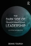 Cover: The Dark Side of Transformational Leadership - Routledge