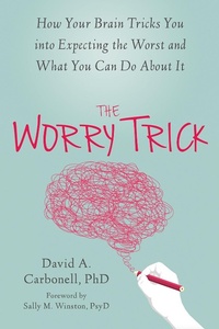 Enlarge image Cover: Worry Trick - New Harbinger Publications