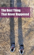 Cover: Best Thing That Never Happened - Non-Duality