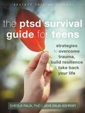 Cover: PTSD Survival Guide for Teens - Instant Help