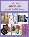 Cover: First Time Fabric Art - Creative Publishing International, US