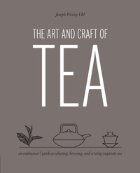 Abbildung von: Art and Craft of Tea - Quarry Books