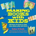 Cover: Making Books with Kids - Quarry Books