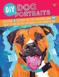Abbildung von: DIY Dog Portraits - Walter Foster Jr.