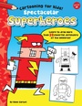 Cover: Spectacular Superheroes - Walter Foster Jr.