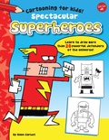 Cover: Spectacular Superheroes - Walter Foster Jr.