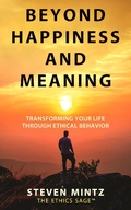 Cover: Beyond Happiness and Meaning - Ethics Sage LLC