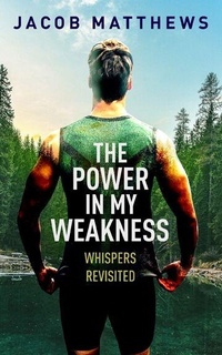 Enlarge image Cover: Power in my Weakness - Gatekeeper Press