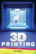 Cover: 3D Printing - Saddleback Educational Publishing