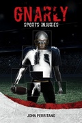 Cover: Gnarly Sports Injuries - Saddleback Educational Publishing