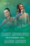 Cover: Connected Lives: Kacey Musgraves/Maren Morris - Saddleback Educational Publishing