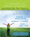 Cover: Relaxation and Stress Reduction Workbook for Teens - Instant Help