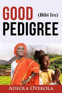 Abbildung von: Good Pedigree (Bibi Ire) - Olabooks International
