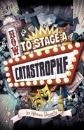 Cover: How to Stage a Catastrophe - Curious Fox