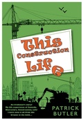 Cover: This Construction Life - Brown Dog Books